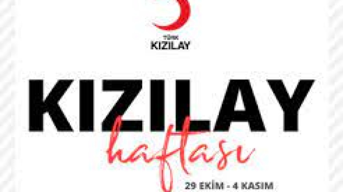 KIZILAY HAFTASINI KUTLADIK.